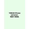 YMCA-Press catalog. 1921-1956. In Russian /YMCA...