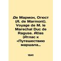 De Marmont, Auguste (A. de Marmont). Voyage de ...