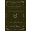 In the United States Circuit Court of Appeals f...