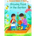 Growing Food In The Garden