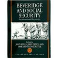 Beveridge and Social Security by J. Hills; J. Ditch; H. Glennerster