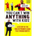 You Can't Win Anything With Kids