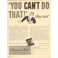 diamond match company 1947 you cant do that boo...