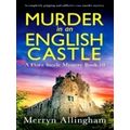 A Flora Steele Mystery: Murder in an English Ca...