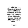 Chagall: Musee nationale Marc Chagall, Nice, E....