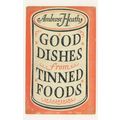 Good Dishes From Tinned Foods Cans 1939 Cookery...