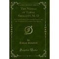The Novels of Tobias Smollett, M. D: Viz. Count...
