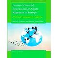 International Issues In Adult Education Learner-Centred Education For Adult Migr