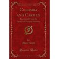 Colomba and Carmen: Translated From the French ...
