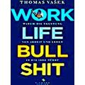 Work-Life-Bullshit