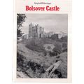 BOLSOVER CASTLE, DERBYSHIRE.. 1988 p/b guideboo...
