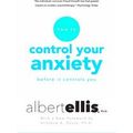 Control Your Anxiety Before Controls You