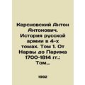 Kersnovsky Anton Antonovich. The History of the...