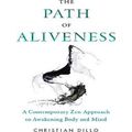 The Path Of Aliveness