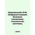 A.M. Karminsky Business Informatization: Concep...