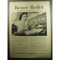1957 Union Oil Company Ad - Renee Reifel She wants to know what we did
