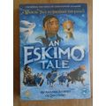 An Eskimo Tale DVD NEW & SEALED