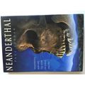 Neanderthal: Neanderthal Man and the Story of H...