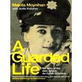 A Guarded Life