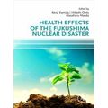 Health Effects of the Fukushima Nuclear Disaster