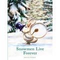 Snowmen Live Forever