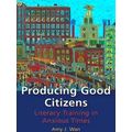 Producing Good Citizens