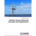 Wireless Sensor Networks Concepts and Applications