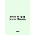 Dumas A. Count of Monte Cristo. In Russian /Dyuma A. Graf Monte-Kristo.