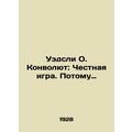 Wesley O. Convolutee: Fair play. In Russian (ask us if in doubt)/Uedsli O. Konvo