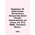 Laarman, M. Yearbook of Estonian Art Eesti Kunsti Astaraamat; in Estonian Langu