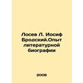 Losev L. Iosif Brodsky. Experience of Literary ...