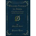 Willies? Voyage to India: A True Story for Fann...