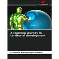 A learning journey in territorial development
