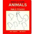Birds And Other Animals - With Pablo Picasso by Phaidon Editors; Meagan Bennett