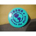 Jesus Saves the World Pinback