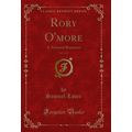Rory O'more, Vol. 3 of 3: A National Romance (C...