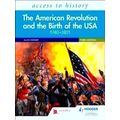 Access To History The American Revolution And T...