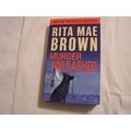 Rita Mae Brown MURDER UNLEASED