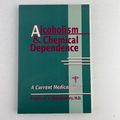 Alcoholism & Chemical Dependence Current Medica...