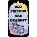 2001 Family Friendship Saying Old Friends Are D...