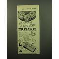 1950 Nabisco Triscuit Biscuit Ad - Goes around with the nicest crowd