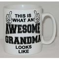 This Is What An Awesome Grandma Looks Like Mug ...