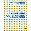 Achieving Outstanding On Your Teaching Placement: Early Years And Primary School