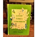 Macmillan Basic Reader Good Times Tomorrow By A...
