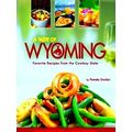 A Taste Of Wyoming