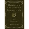 Hawkstone a Tale of and for England in 184, Vol...