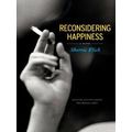 Reconsidering Happiness
