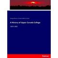 A History of Upper Canada College