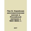 Park B. Korean Diplomatic Mission to the Russia...