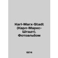 Karl-Marx-Stadt. Photo album In Russian /Karl-Marx-Stadt (Karl-Marks-Shtadt). F